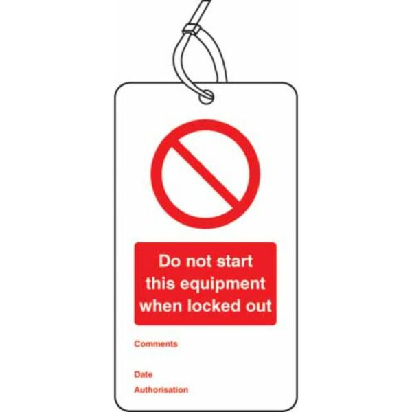 Lockout Tag - Do not start this equipment when locked out (80x150mm) Pk of 10