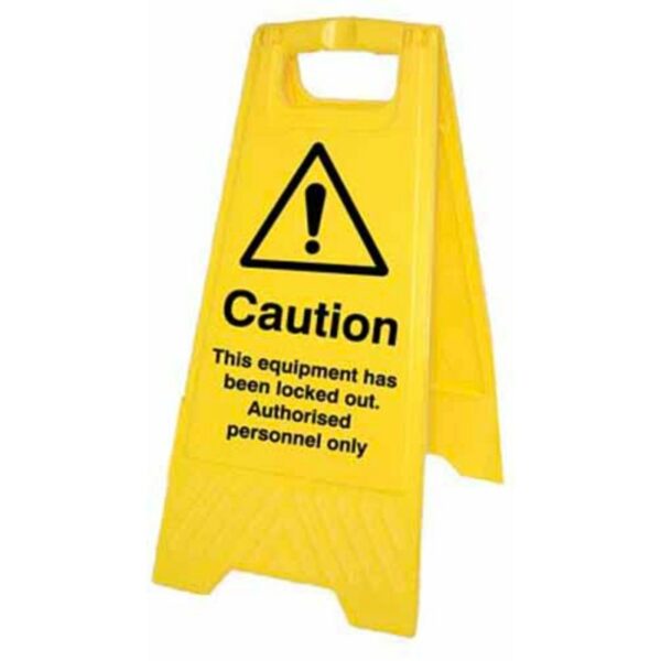 This equipment has been locked out (free-standing floor sign)